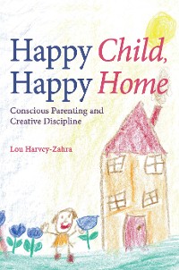Cover Happy Child, Happy Home