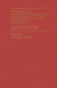 Cover Financial Institutions and Markets in the Far East