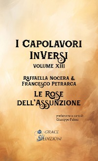 Cover I Capolavori InVersi XIII: Le rose dell'assunzione