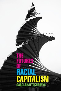 Cover The Futures of Racial Capitalism