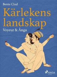 Cover Kärlekens landskap 7: Voyeur & Ånga