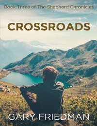 Cover Crossroads: Book Three of the Shepherd Chronicles