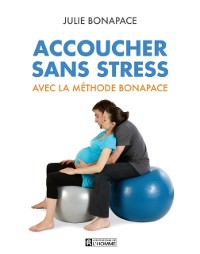 Cover Accoucher sans stress avec la méthode Bonapace