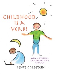 Cover Childhood is a Verb!: Why a Virtual Childhood Isn't Enough