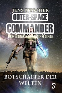 Cover Botschafter der Welten (OUTER-SPACE COMMANDER 7)