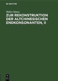 Cover Zur Rekonstruktion der altchinesischen Endkonsonanten, II