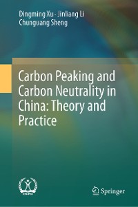 Cover Carbon Peaking and Carbon Neutrality in China: Theory and Practice