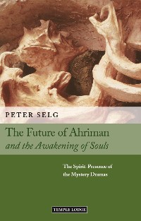 Cover The Future of Ahriman and the Awakening of Souls