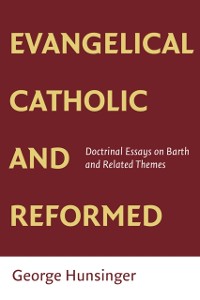 Cover Evangelical, Catholic, and Reformed