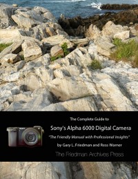 Cover The Complete Guide to Sony''s Alpha 6000 Digital Camera