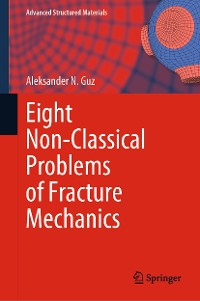 Cover Eight Non-Classical Problems of Fracture Mechanics