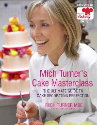 Cover Mich Turner's Cake Masterclass