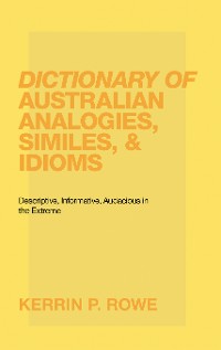 Cover Dictionary of Australian Analogies, Similes, & Idioms