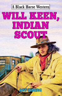 Cover Will Keen, Indian Scout