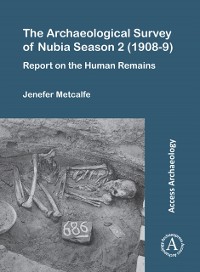 Cover The Archaeological Survey of Nubia Season 2 (1908-9) : Report on the Human Remains