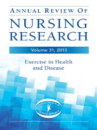 Cover Annual Review of Nursing Research, Volume 31, 2013