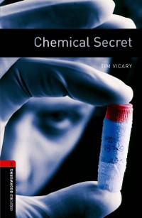 Cover Chemical Secret Level 3 Oxford Bookworms Library