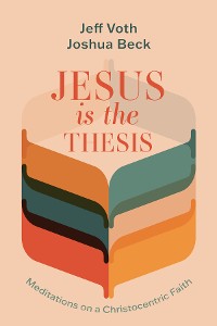 Cover Jesus Is the Thesis