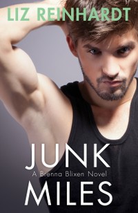 Cover Junk Miles (A Brenna Blixen Novel)