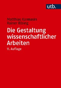 Cover Die Gestaltung wissenschaftlicher Arbeiten