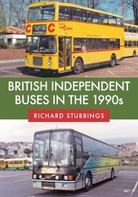 Cover British Independent Buses in the 1990s