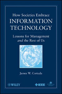 Cover How Societies Embrace Information Technology