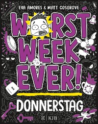 Cover Worst Week Ever  – Donnerstag