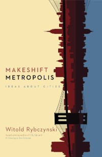 Cover Makeshift Metropolis