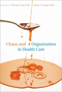 Cover Chaos and Organization in Health Care