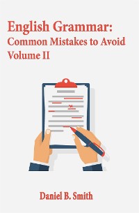 Cover English Grammar: Common Mistakes to Avoid Volume II