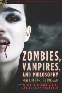 Cover Zombies, Vampires, and Philosophy