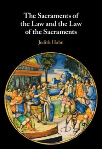 Cover Sacraments of the Law and the Law of the Sacraments