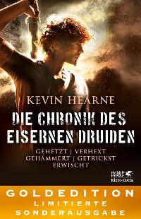 Cover Die Chronik des Eisernen Druiden. Goldedition Bände 1-5