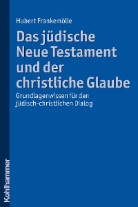 Cover Das jüdische Neue Testament und der christliche Glaube
