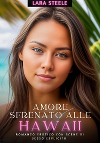 Cover Amore Sfrenato alle Hawaii