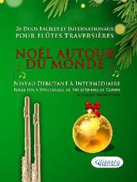 Cover Noël autour du monde - 26 Duos Faciles et Internationaux pour Flûtes traversières