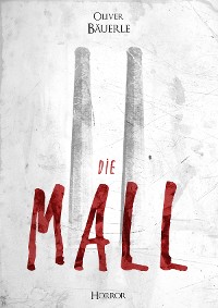 Cover "Die Mall"