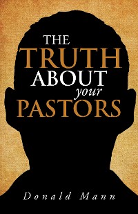 Cover The Truth About Your Pastors