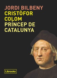 Cover Cristòfor Colom, príncep de Catalunya
