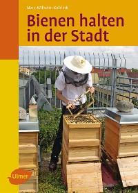 Cover Bienen halten in der Stadt
