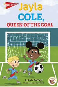 Cover Jayla Cole, Queen of the Goal