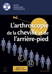 Cover L''arthroscopie de la cheville et de l''arrière-pied