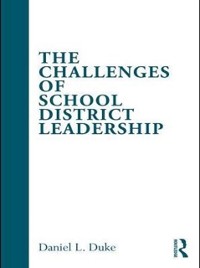 Cover Challenges of School District Leadership