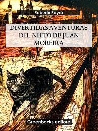 Cover Divertidas aventuras del nieto de Juan Moreira