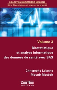 Cover Biostatistique et analyse informatique des donnees de sante avec SAS