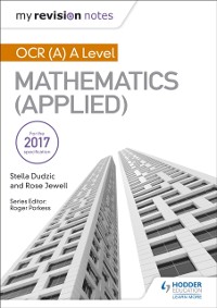 Cover My Revision Notes: OCR (A) A Level Mathematics (Applied)