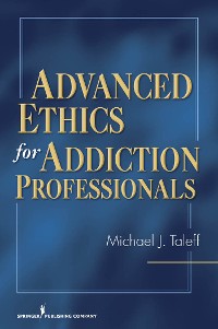 Cover Advanced Ethics for Addiction Professionals