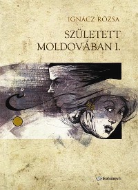 Cover Született Moldovában I. rész
