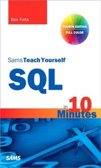Cover SQL in 10 Minutes, Sams Teach Yourself