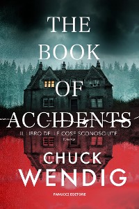 Cover The Book of Accidents. Il libro delle cose sconosciute